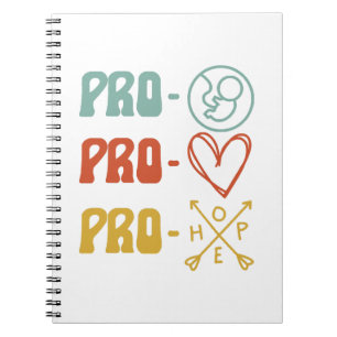 Pro-Life Pro-Love Pro-Hope Vintage  Notebook