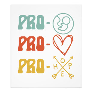 Pro-Life Pro-Love Pro-Hope Vintage Photo Print