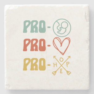 Pro-Life Pro-Love Pro-Hope Vintage Stone Coaster