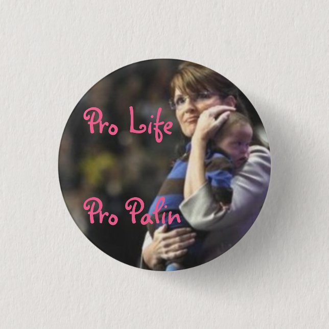 Pro Life, Pro Palin 3 Cm Round Badge (Front)