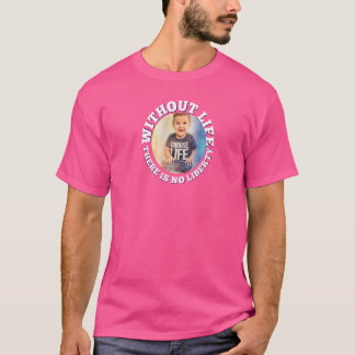 Pro Life  Prolife Movement Pro Life Generation  38 T-Shirt