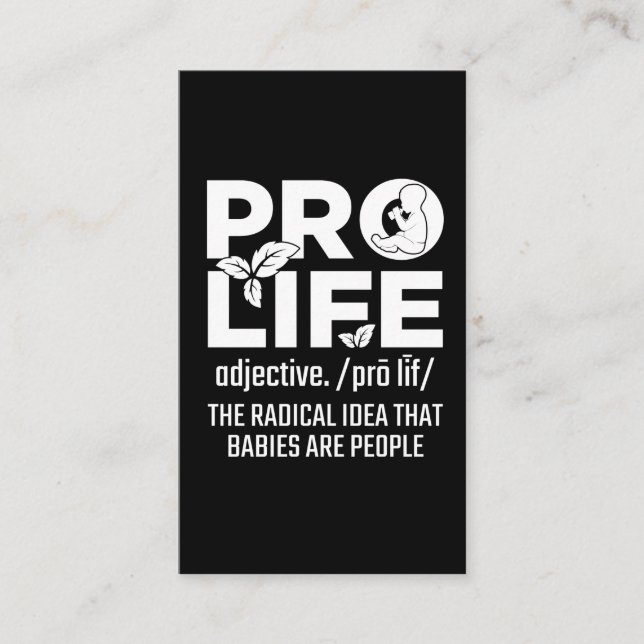 Pro Life Support Baby Anti Abortion Human Rights Business Card (Front)