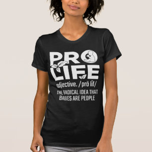 Pro Life Support Baby Anti Abortion Human Rights T-Shirt
