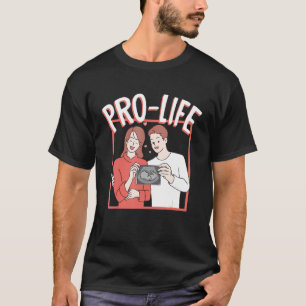 Pro-life Support Rights Babies Freedom Anti-aborti T-Shirt