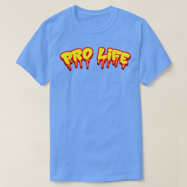 Pro Life T-Shirt (Design Front)