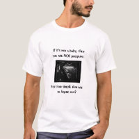 Pro-life t-shirt (baby ultrasound)