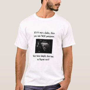 Pro-life t-shirt (baby ultrasound)