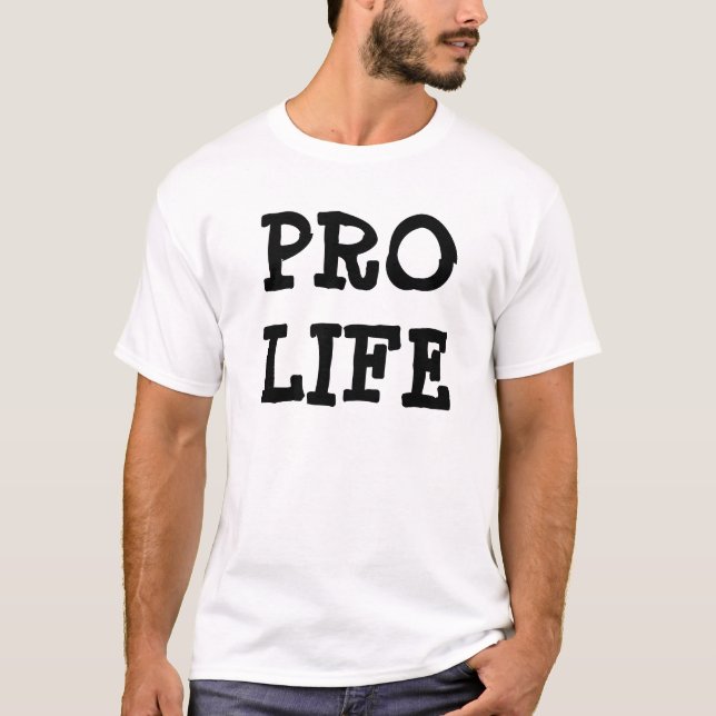 Pro Life White T Shirt (Front)