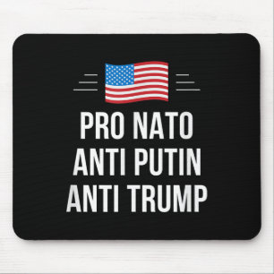 Pro Nato - Anti Putin - Anti Trump - , Small  Mouse Mat
