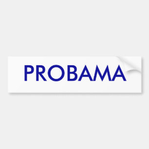Pro Obama bumpersticker Bumper Sticker