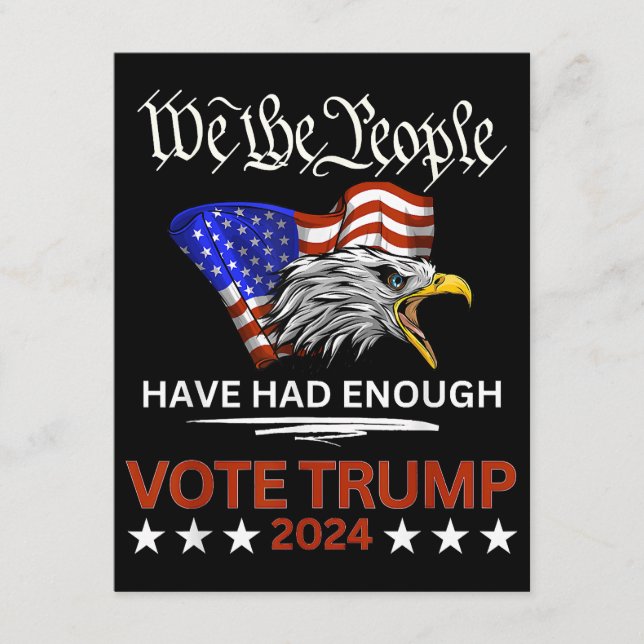 Pro Republican VOTE TRUMP 2024 We the People Have  Enclosure Card (Front)