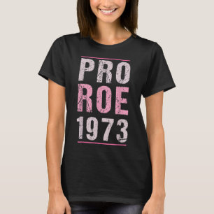 Pro Roe 1973 Pink Retro Fundamental Rights In Love T-Shirt