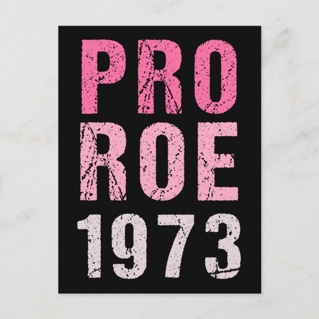 Pro Roe 1973 Postcard (Front)
