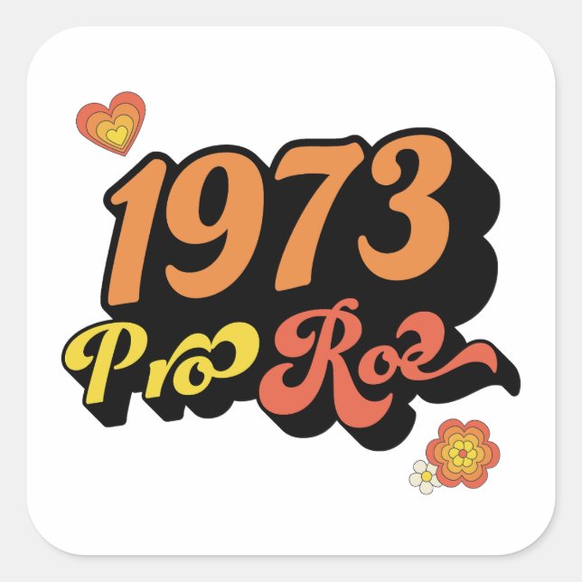 PRO ROE 1973 SQUARE STICKER (Front)