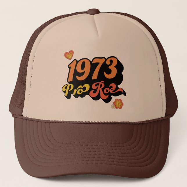 PRO ROE 1973 TRUCKER HAT (Front)