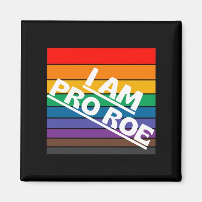 pro roe   6 magnet (Front)