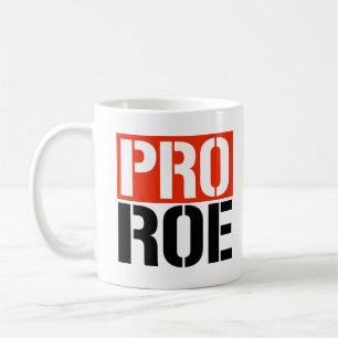 PRO ROE COFFEE MUG