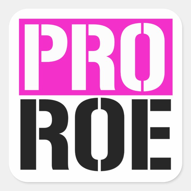 Pro Roe Square Sticker (Front)