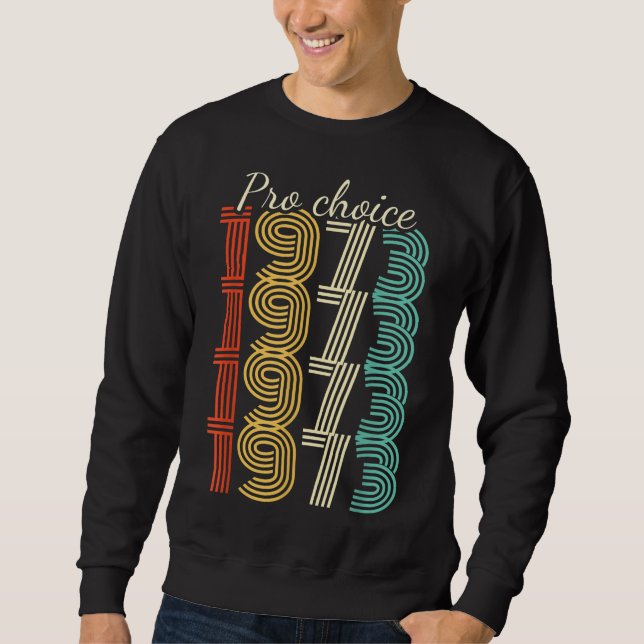 Pro Roe Vintage 1973 Sweatshirt (Front)
