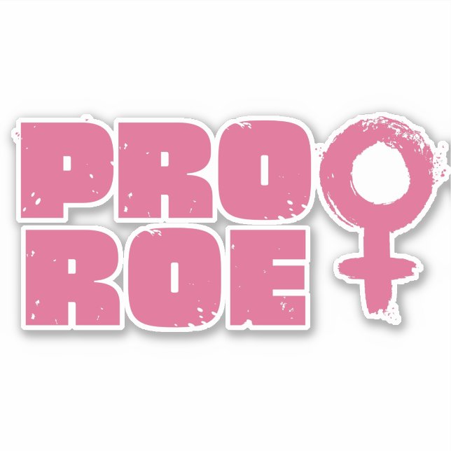 Pro Roe Women's Rights Word Art  Vinyl Decal (Front)