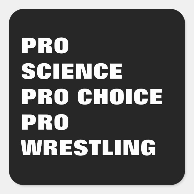 PRO SCIENCE PRO CHOICE PRO WRESTLING SQUARE STICKER (Front)
