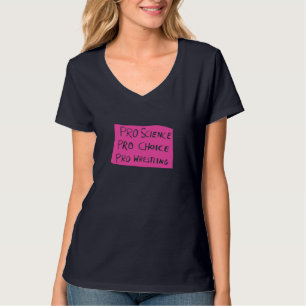 Pro Science Pro Choice Pro Wrestling T-Shirt