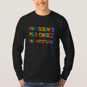 Pro Science Pro Choice Pro Wrestling Women Cool Ti T-Shirt