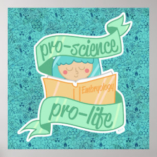 "Pro-science, Pro-life" poster