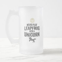 PRO TIP: Never Play Leapfrog With A Unicorn