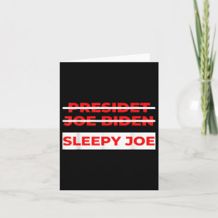 Pro Trump Anti Biden Sleepy Joe Political  Card