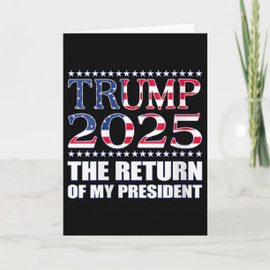 Pro Trump Shirt Trump 2025 The Return Of My Presid Card
