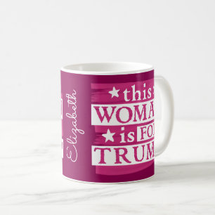 pro Trump this Woman is for Trump Personalised Mug