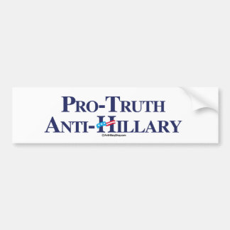 Pro-Truth Anti-Hillary - Anti-Hillary -.png Bumper Sticker