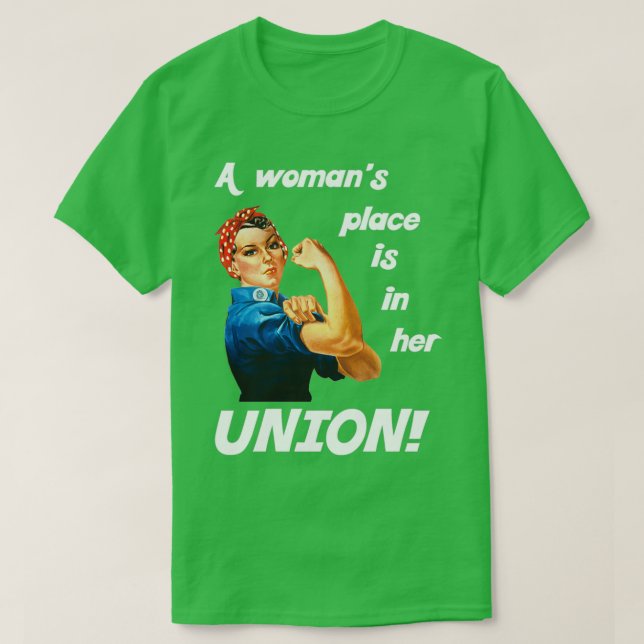 Pro Union Strong Union Proud Rosie the Riveter  (2 T-Shirt (Design Front)