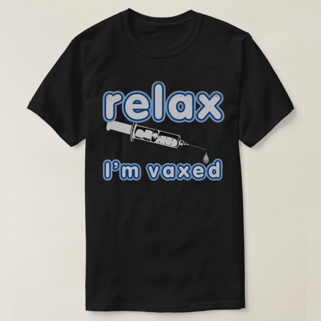 Pro Vaccination Funny Rela I'm Vaed Safely Vaccina T-Shirt (Design Front)