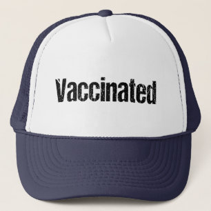Pro-Vaccine, Vaccinated AF, Vaccinated Trucker Hat