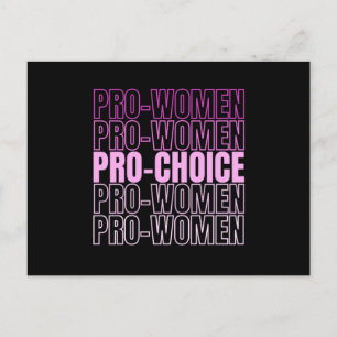 Pro Women Pro Choice - Abortion Rights Postcard