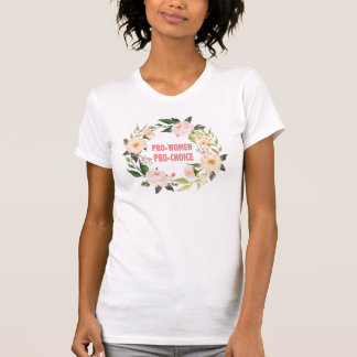 Pro-women pro-choice t-shirt