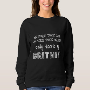 Pro Women Toxic Men  For Women Misogyny Masculinit Sweatshirt