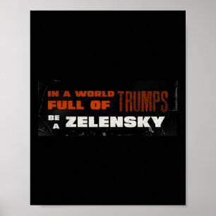 Pro Zelensky Be Zelensky Support Ukraine 1 Poster