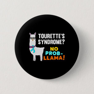 Prob-llama Tourette Syndrome Warrior Survivor Awar 6 Cm Round Badge