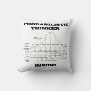 Probabilistic Thinker Inside Normal Distribution Cushion