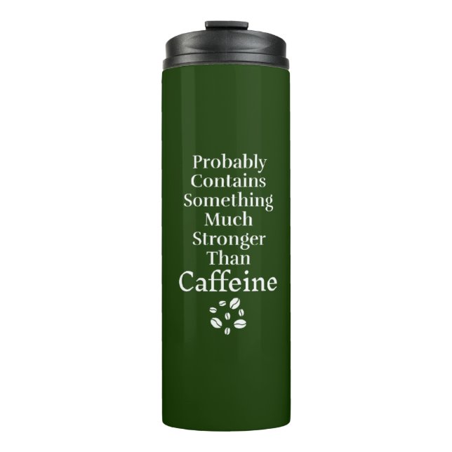 Probably Contains Something Strong Thermal Tumbler (Front)
