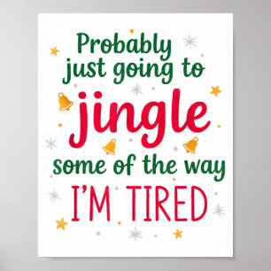 Probably Just Going To Jingle Some Of The Way Funn Poster
