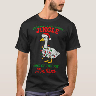Probably Just Gonna Jingle I’m Tired Lazy Christma T-Shirt