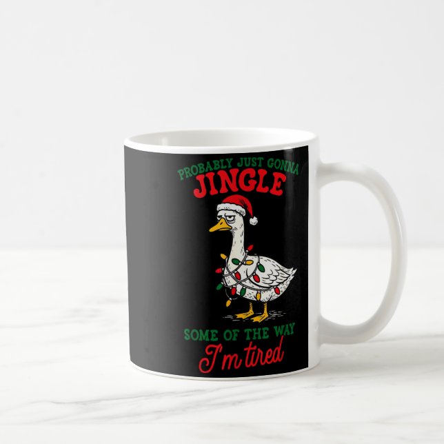 Probably Just Gonna Jingle Some Of The Way Christm Coffee Mug (Right)