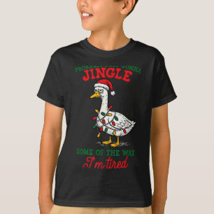 Probably Just Gonna Jingle Some Of The Way Christm T-Shirt