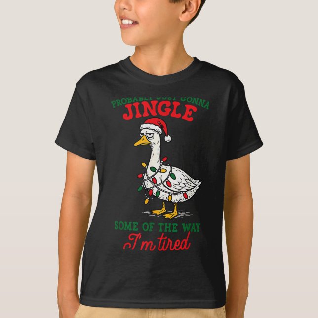 Probably Just Gonna Jingle Some Of The Way Christm T-Shirt (Front)
