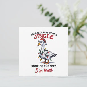 Probably Just Gonna Jingle Some of The Way Xmas Holiday Card