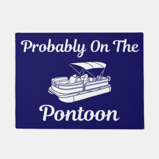 Probably On The Pontoon Doormat